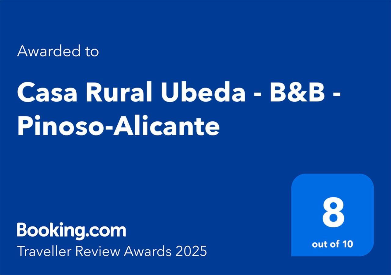 Casa Rural Ubeda - B&B - Pinoso-Alicante Exterior photo